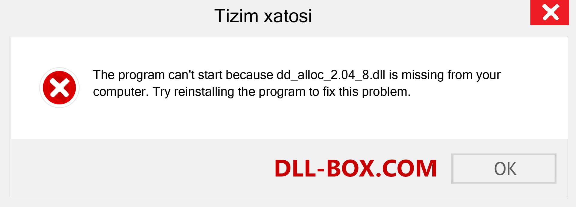 dd_alloc_2.04_8.dll fayli yo'qolganmi?. Windows 7, 8, 10 uchun yuklab olish - Windowsda dd_alloc_2.04_8 dll etishmayotgan xatoni tuzating, rasmlar, rasmlar